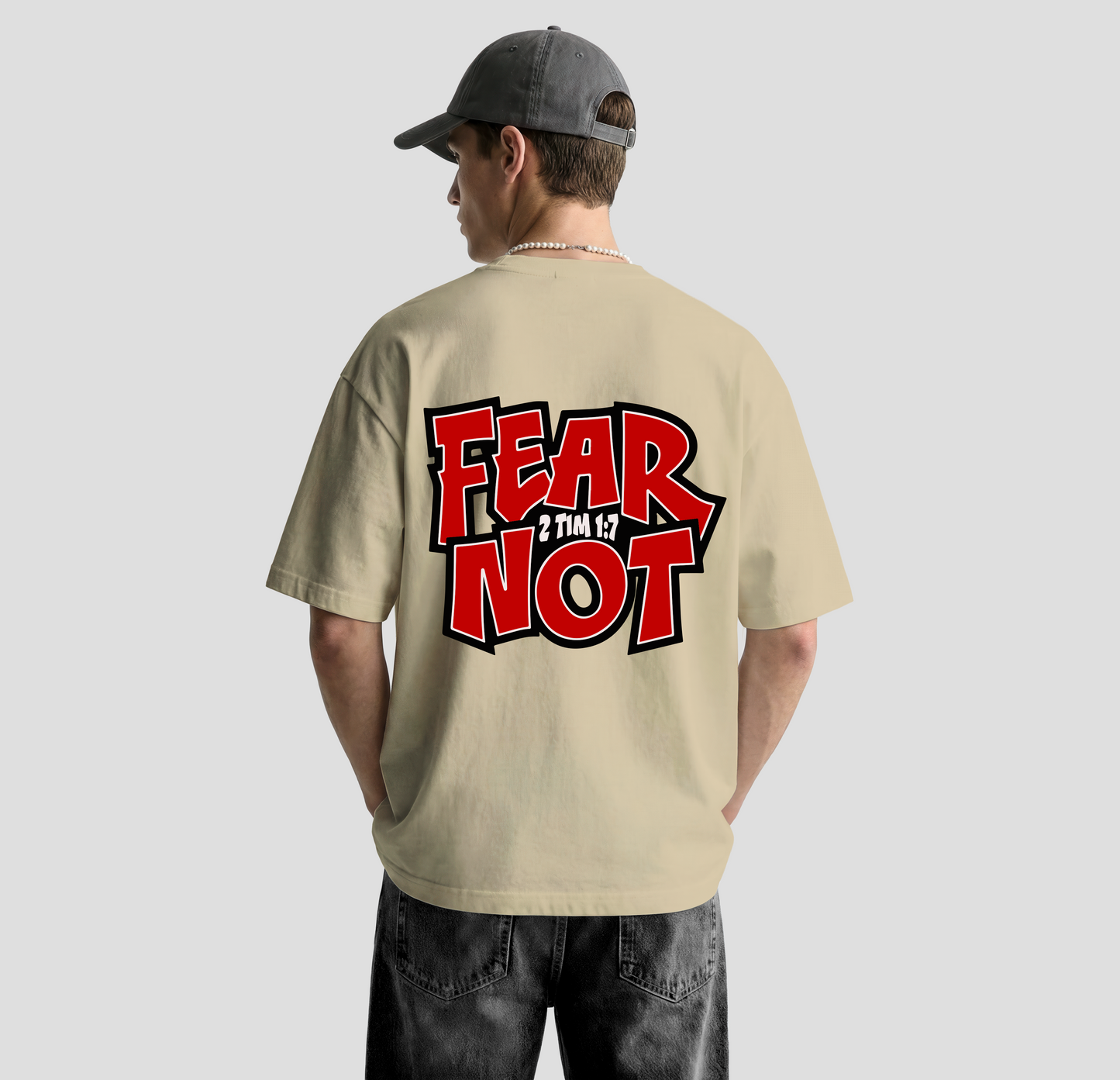 Fear Not – Oversized Tee