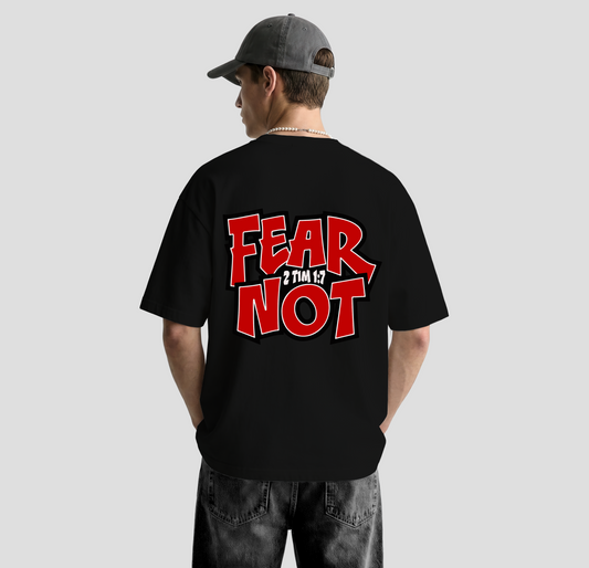 Fear Not – Oversized Tee