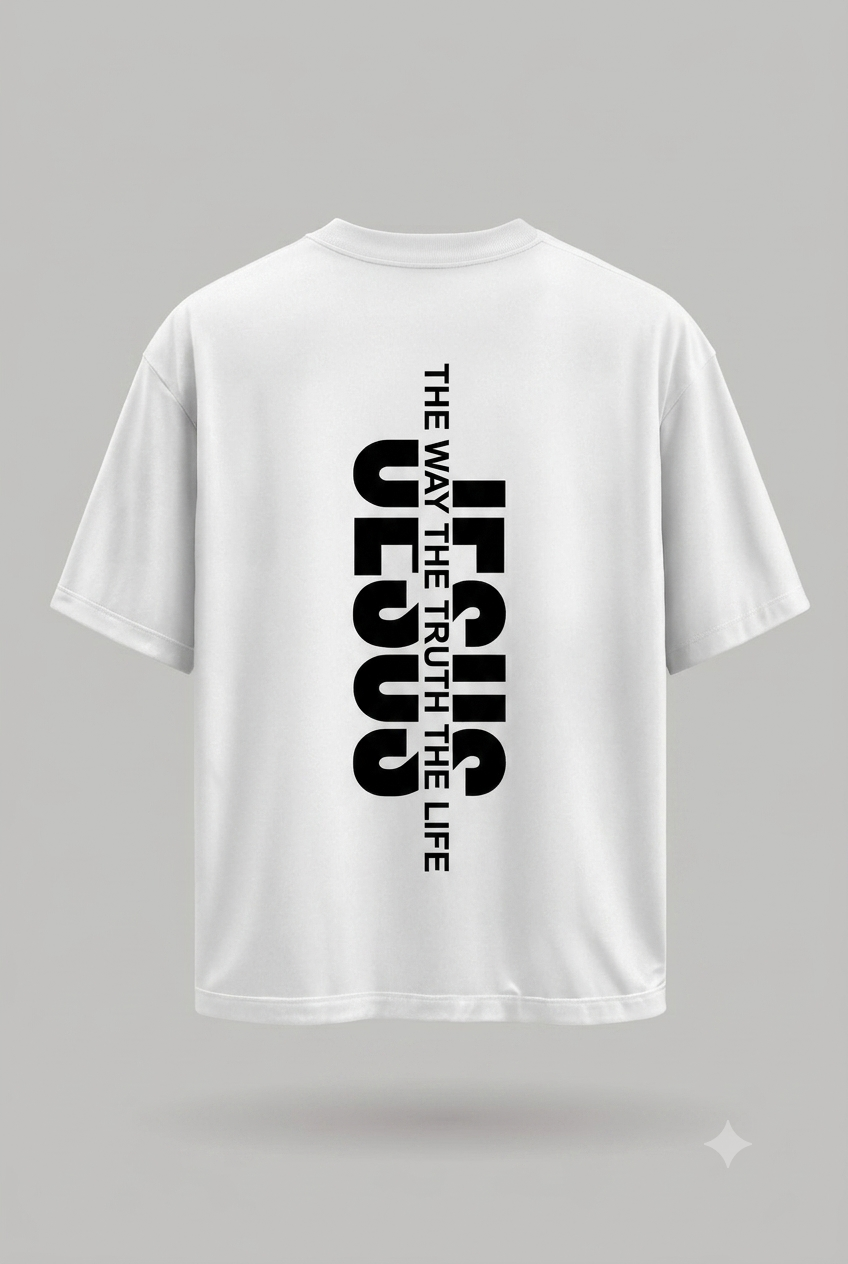 The Way The Truth The Life – Jesus | Oversized Tee